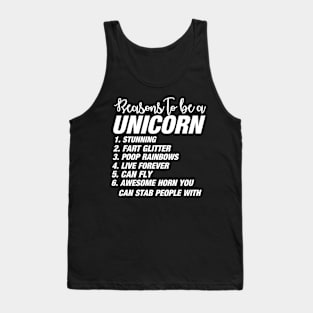 6 good reasons to be a unicorn Tank Top